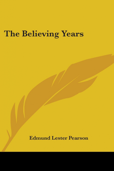 The Believing Years