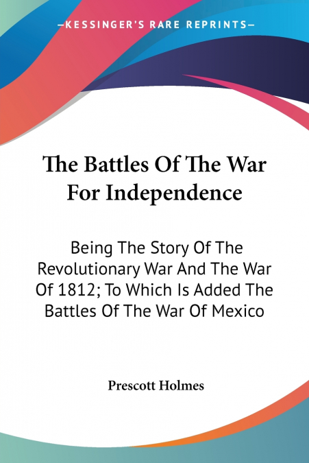 The Battles Of The War For Independence