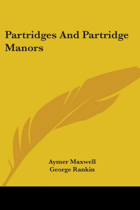 Partridges And Partridge Manors