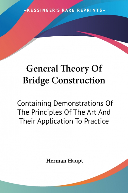 General Theory Of Bridge Construction
