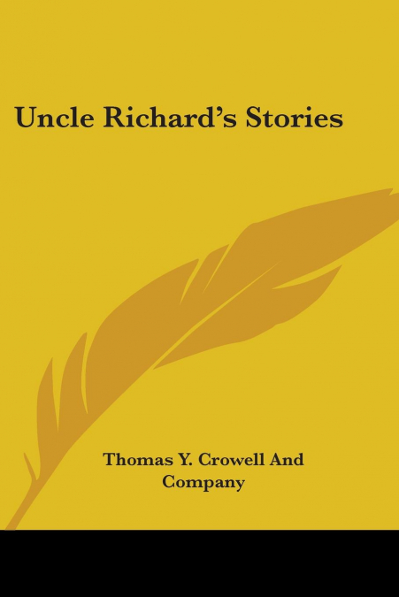 Uncle Richard’s Stories
