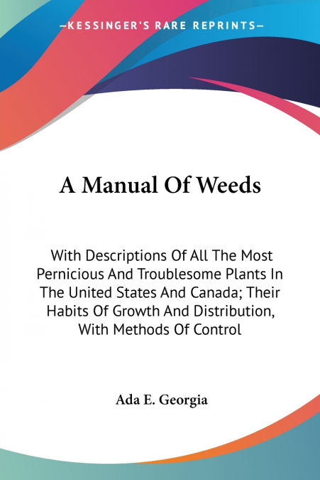 A Manual Of Weeds