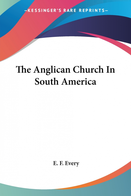 The Anglican Church In South America