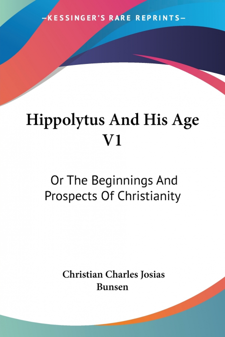 Hippolytus And His Age V1