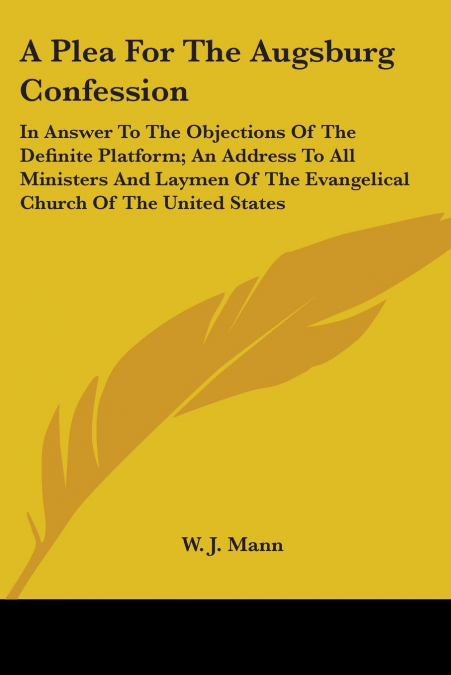 A Plea For The Augsburg Confession