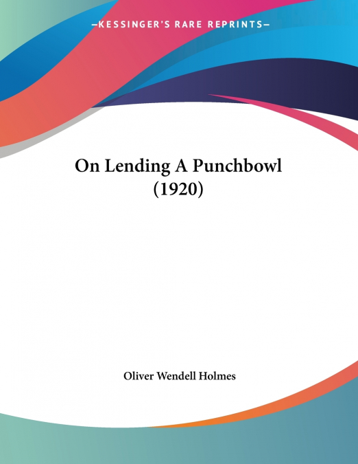 On Lending A Punchbowl (1920)