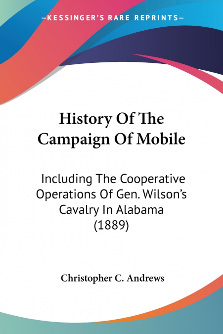 History Of The Campaign Of Mobile
