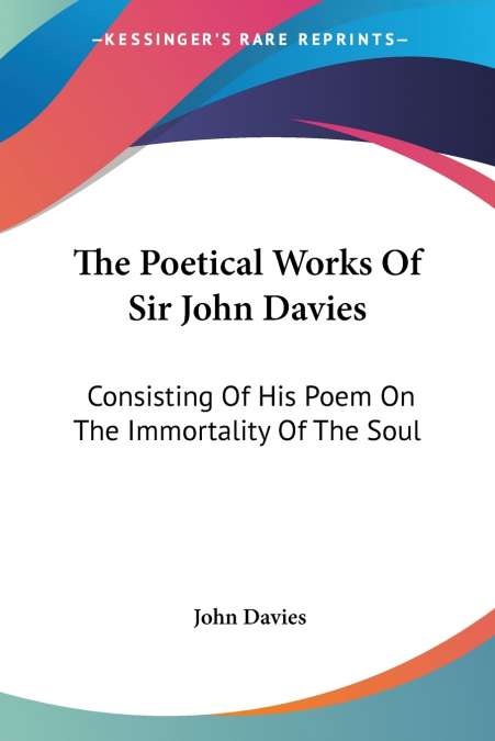 The Poetical Works Of Sir John Davies