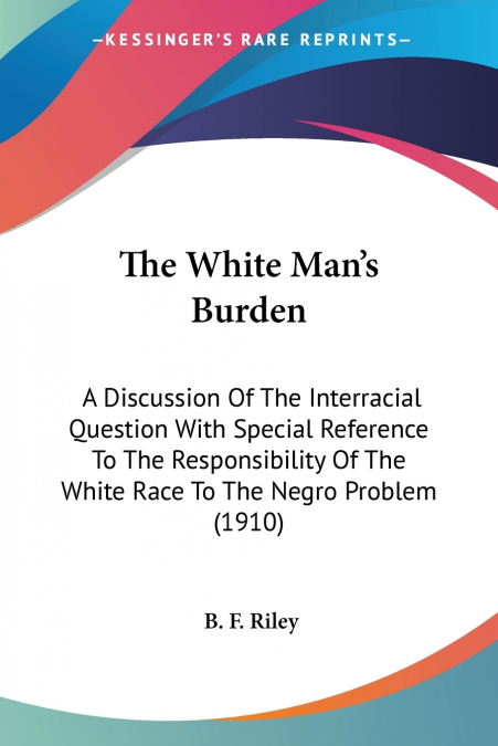 The White Man’s Burden