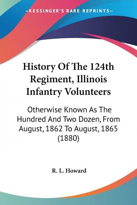 History Of The 124th Regiment, Illinois Infantry Volunteers