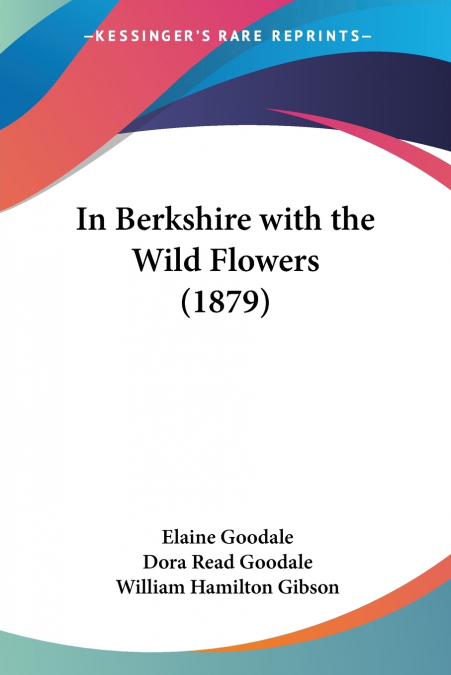 In Berkshire with the Wild Flowers (1879)