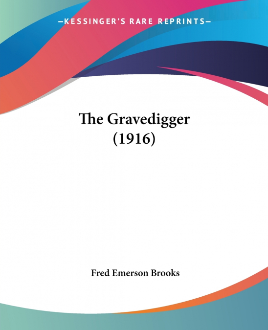 The Gravedigger (1916)
