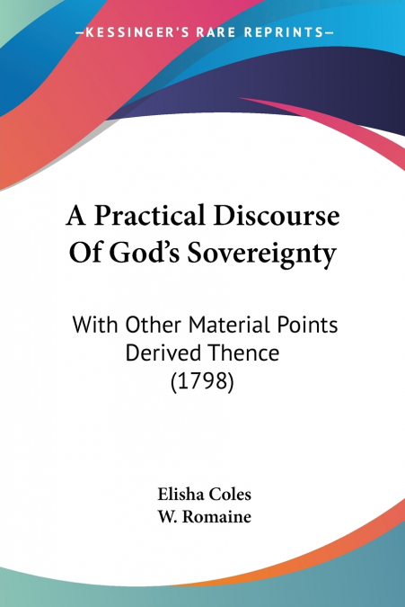 A Practical Discourse Of God’s Sovereignty
