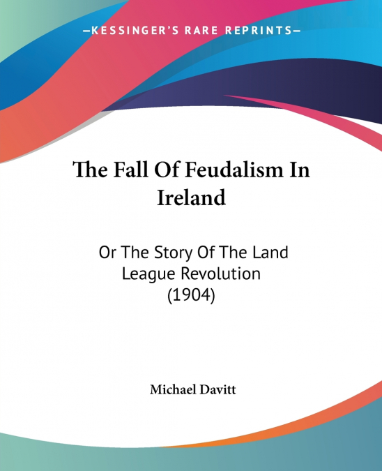 The Fall Of Feudalism In Ireland
