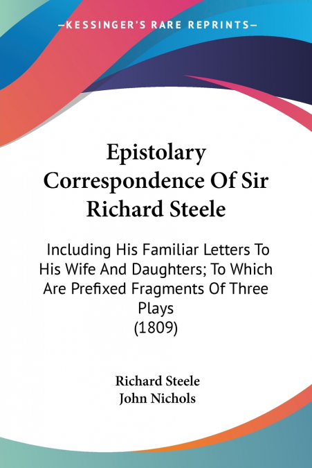 Epistolary Correspondence Of Sir Richard Steele