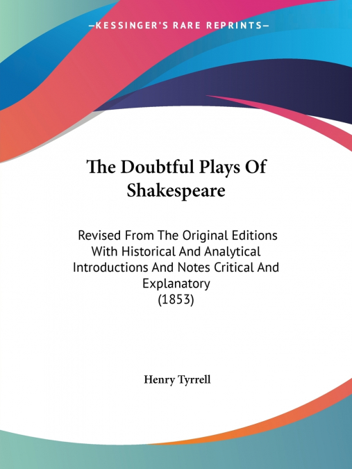 The Doubtful Plays Of Shakespeare