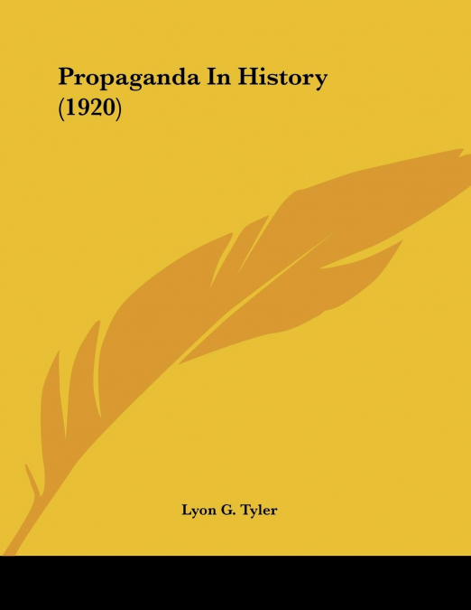 Propaganda In History (1920)