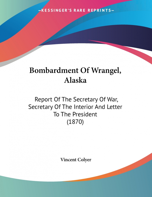 Bombardment Of Wrangel, Alaska