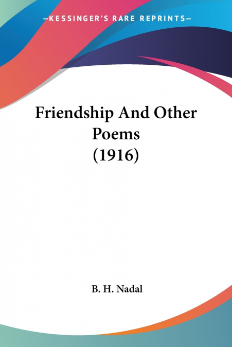 Friendship And Other Poems (1916)