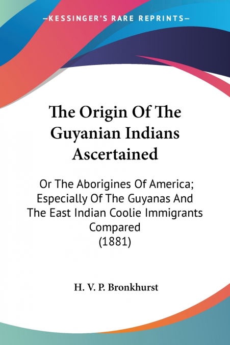 The Origin Of The Guyanian Indians Ascertained
