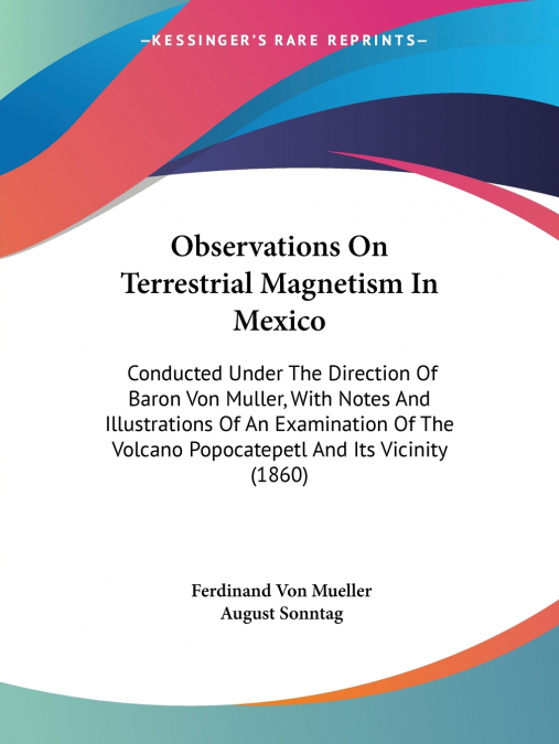 Observations On Terrestrial Magnetism In Mexico