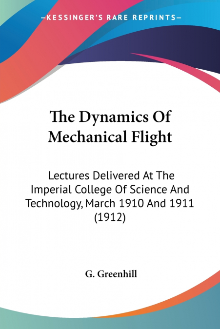 The Dynamics Of Mechanical Flight