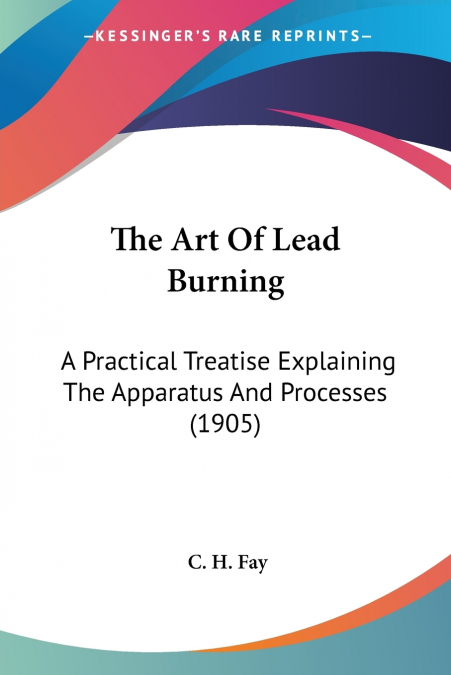 The Art Of Lead Burning