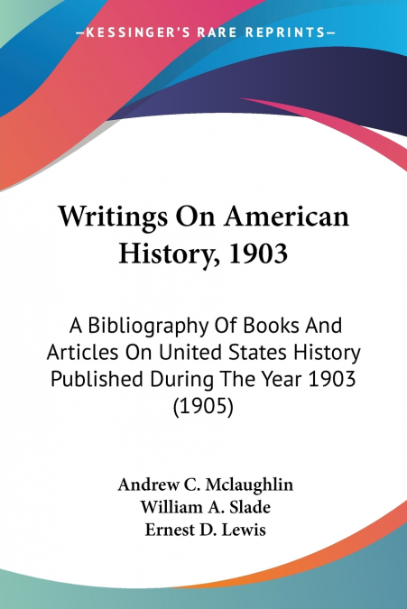Writings On American History, 1903