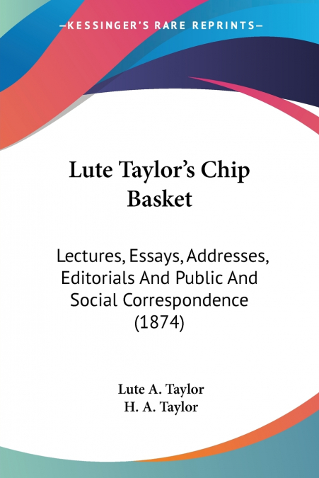 Lute Taylor’s Chip Basket