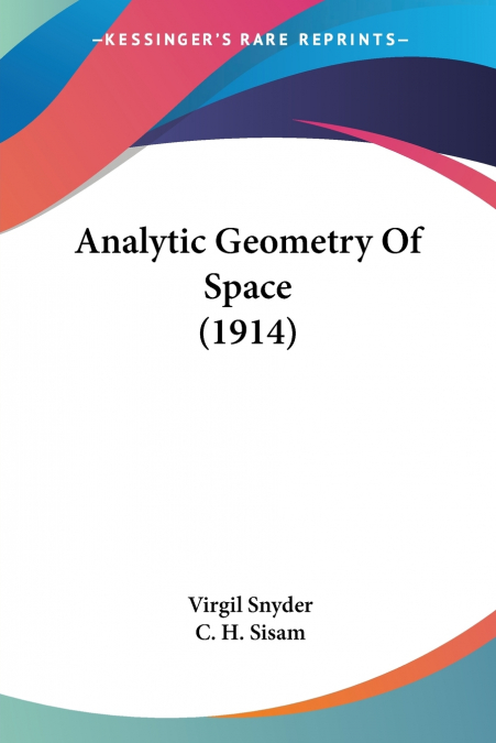 Analytic Geometry Of Space (1914)