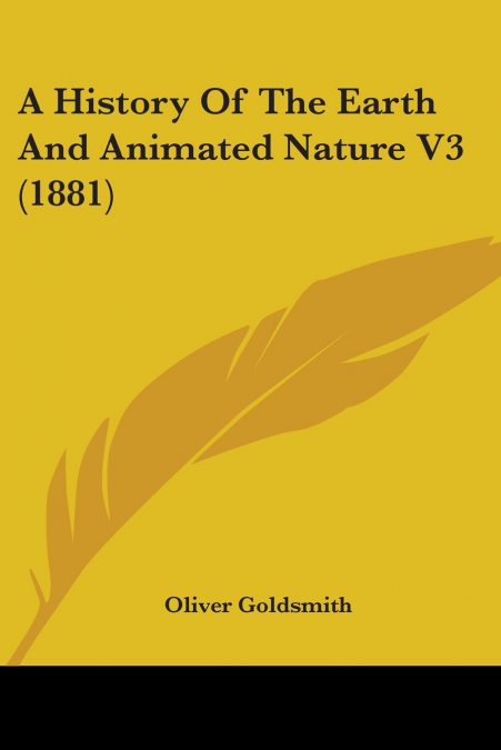 A History Of The Earth And Animated Nature V3 (1881)
