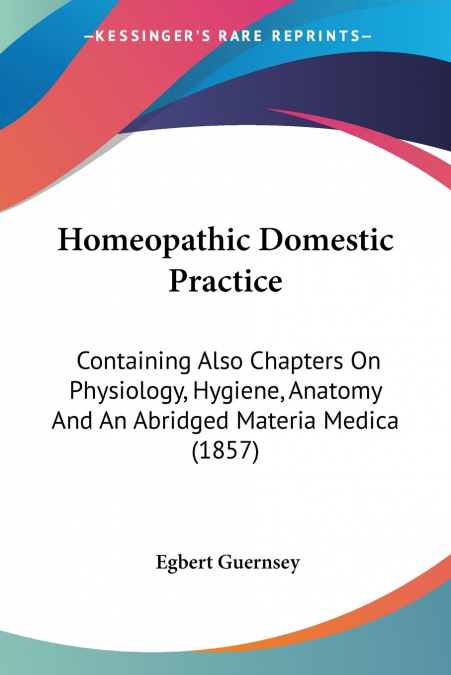 Homeopathic Domestic Practice