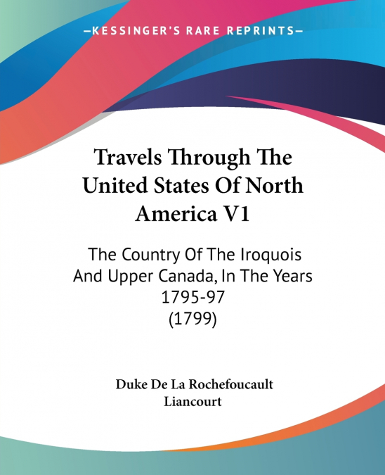 Travels Through The United States Of North America V1