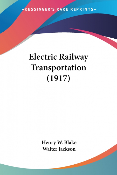 Electric Railway Transportation (1917)