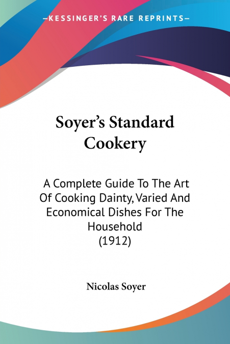 Soyer’s Standard Cookery