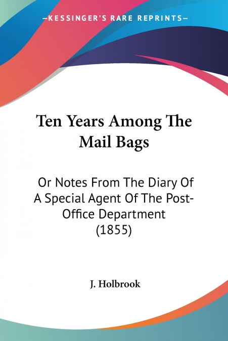 Ten Years Among The Mail Bags