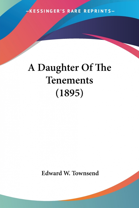 A Daughter Of The Tenements (1895)