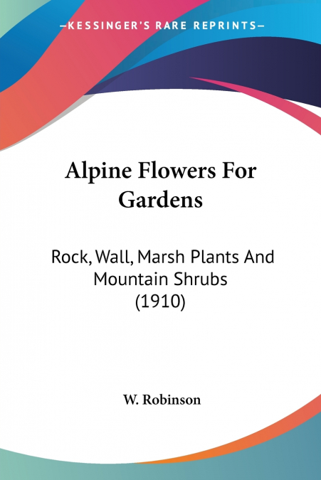 Alpine Flowers For Gardens