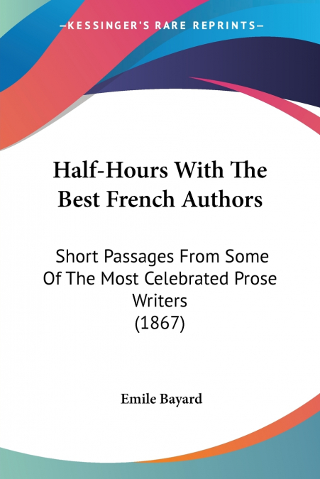 Half-Hours With The Best French Authors
