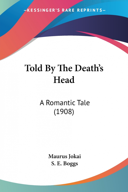 Told By The Death’s Head