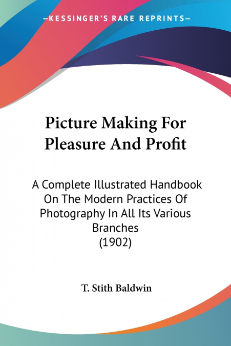 Picture Making For Pleasure And Profit