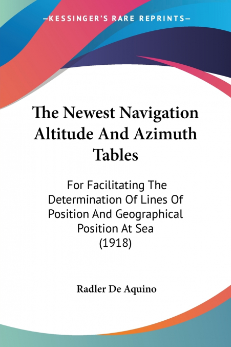 The Newest Navigation Altitude And Azimuth Tables