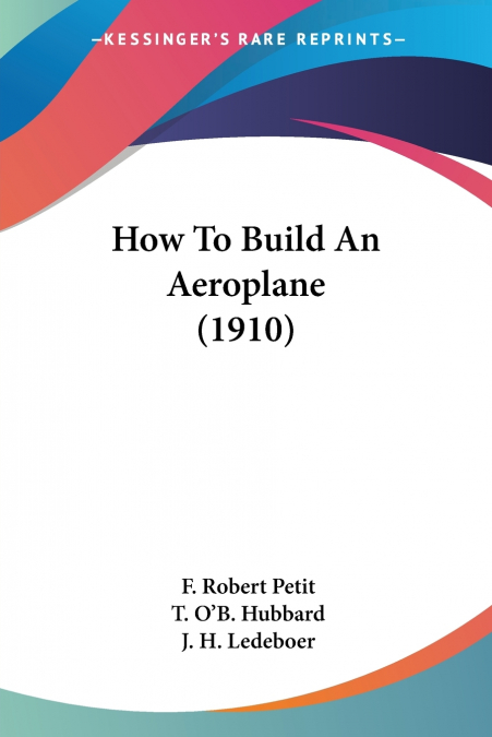 How To Build An Aeroplane (1910)