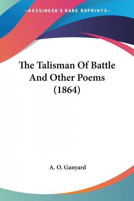 The Talisman Of Battle And Other Poems (1864)