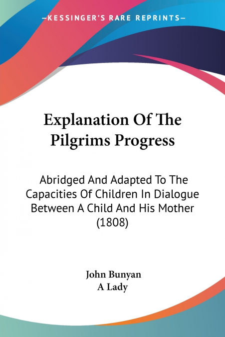 Explanation Of The Pilgrims Progress