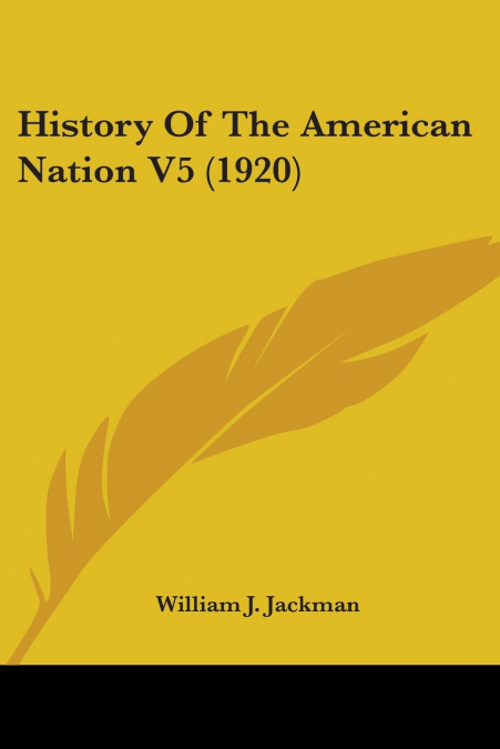 History Of The American Nation V5 (1920)
