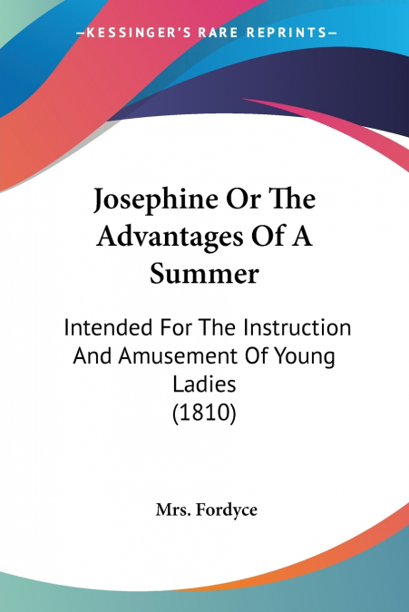 Josephine Or The Advantages Of A Summer