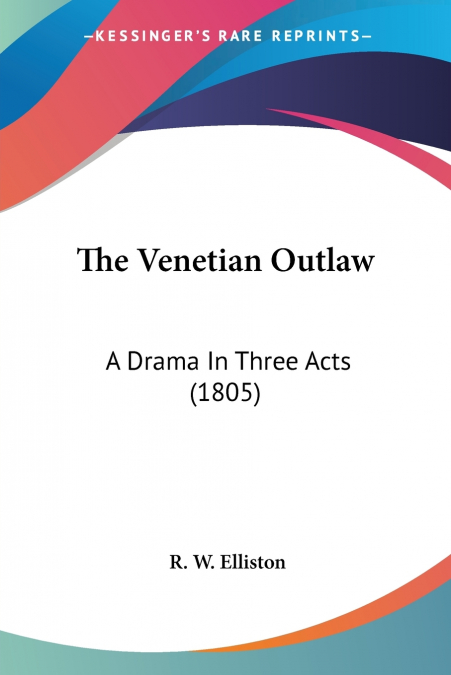 The Venetian Outlaw