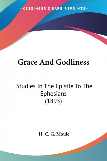 Grace And Godliness
