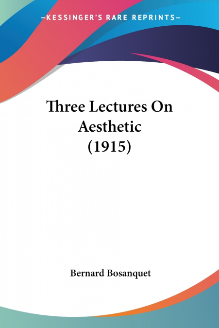 Three Lectures On Aesthetic (1915)